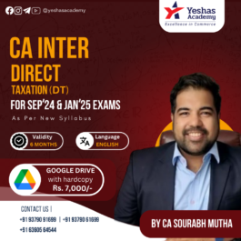 CA Inter Direct Taxation(without GST) For Sep 2024 & Jan 2025 Exams By CA Sourabh Mutha