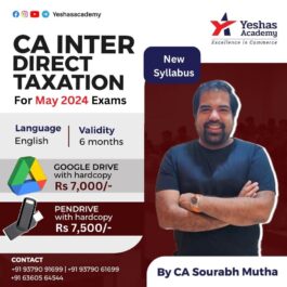 CA Inter Direct Taxation(As per New Syllabus)(without GST) For May 2024 Exams By CA Sourabh Mutha