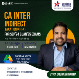 CA Inter Indirect Taxation(GST)For Sep 2024 & Jan 2025 Exams By CA Sourabh Mutha