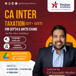 CA Inter Taxation(DT + GST) For September 2024 & January 2025 Exams By CA Sourabh Mutha