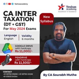 CA Inter Taxation(DT + GST)(As per New Syllabus) For May 2024 Exams By CA Sourabh Mutha