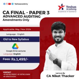 CA Final Advanced Auditing Only Amendments For May 2024 By CA Niket Thacker ( New Syllabus)