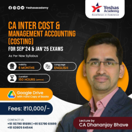 CA Inter Cost & Management Accounting(costing) Regular Batch For September 2024 & January 2025 Exams By CA Dhananjay Bhave (New Syllabus)